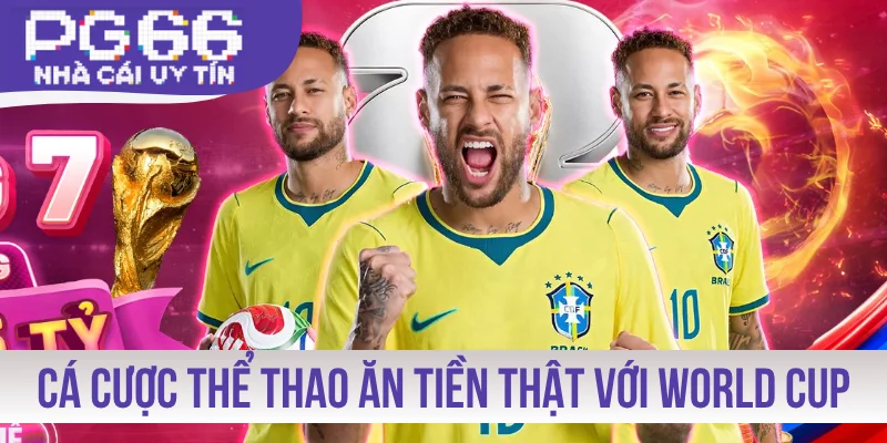 Cá cược thể thao ăn tiền thật với World Cup 2026