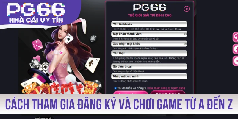 Chỉ cách tham gia đăng ký và chơi game từ A đến Z